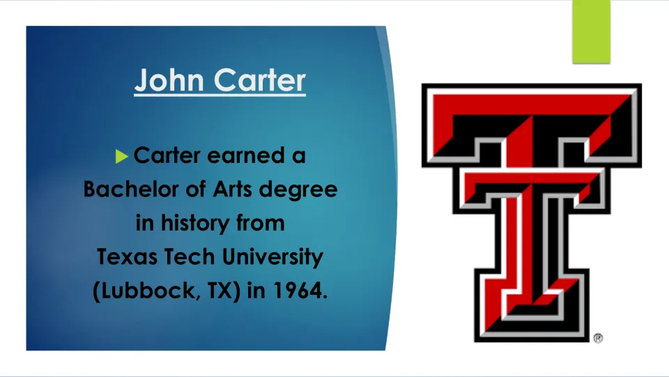 Education slide on John Carter’s Bachelor of Arts degree in history from Texas Tech University in 1964