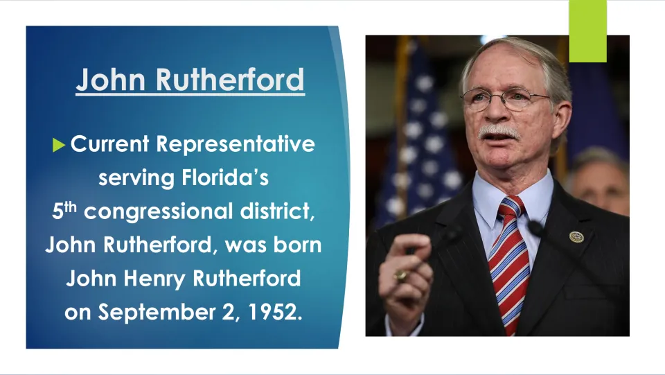 Biography slide introducing Florida Representative John Rutherford, born John Henry Rutherford on September 2, 1952