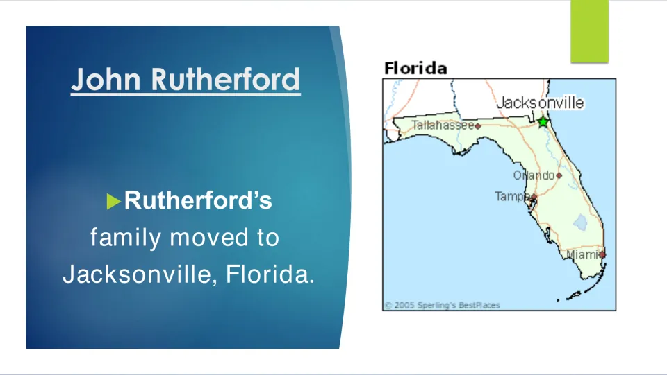Childhood slide stating that John Rutherford’s family moved to Jacksonville, Florida, with a Florida map