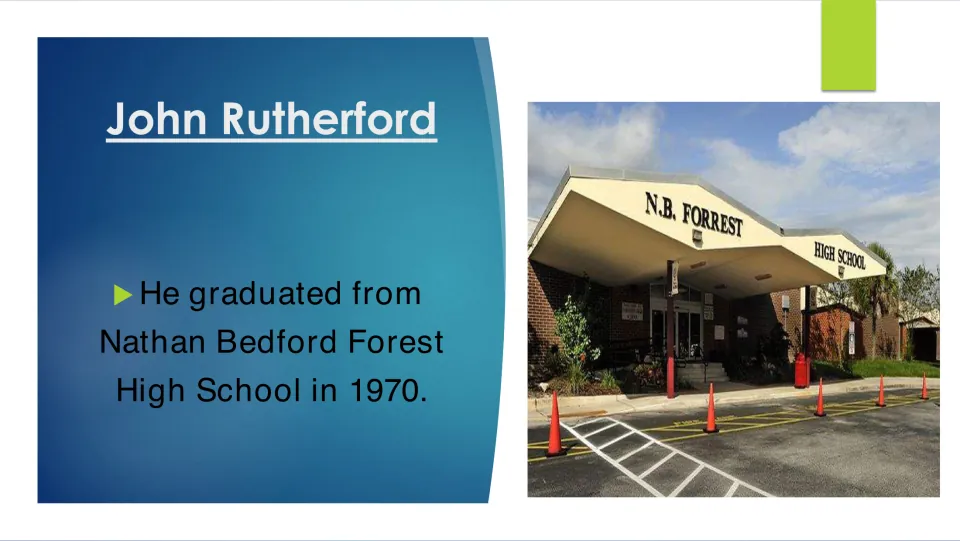 Education slide stating that John Rutherford graduated from Nathan Bedford Forest High School in 1970