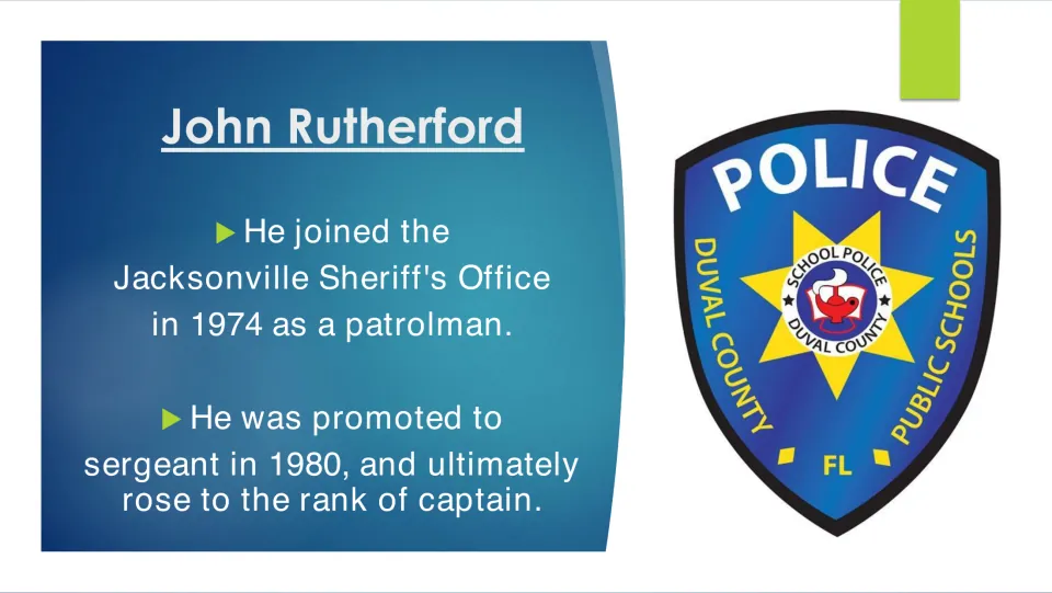 Career slide covering Rutherford’s 1974 start as a Jacksonville patrolman and rise to sergeant and captain