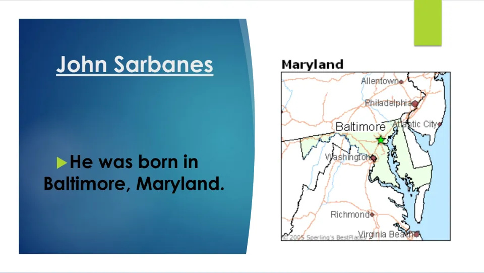 Biography slide stating that John Sarbanes was born in Baltimore, Maryland, alongside a map of Maryland