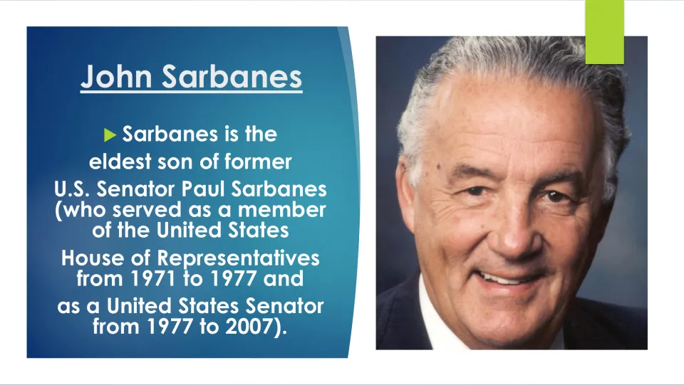 Biography slide introducing John Sarbanes as the eldest son of former U.S. Senator Paul Sarbanes, pictured