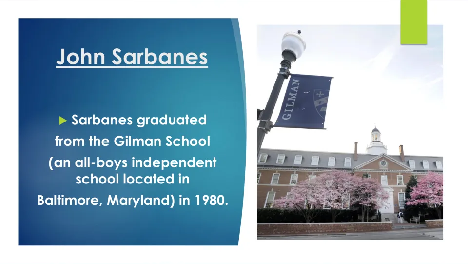 Biography slide about John Sarbanes graduating in 1980 from the Gilman School, an all-boys school in Baltimore