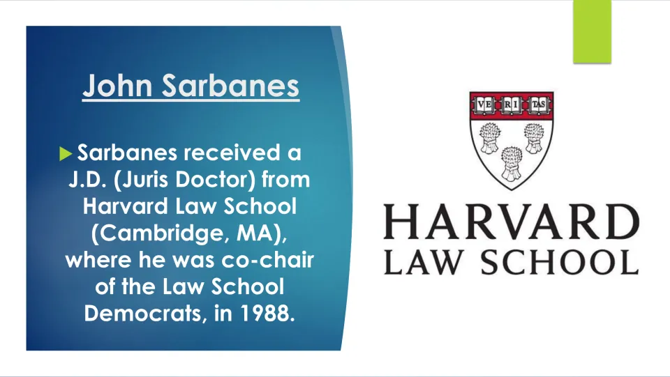 Biography slide covering John Sarbanes’ 1988 Harvard law degree and role as co-chair of Law School Democrats