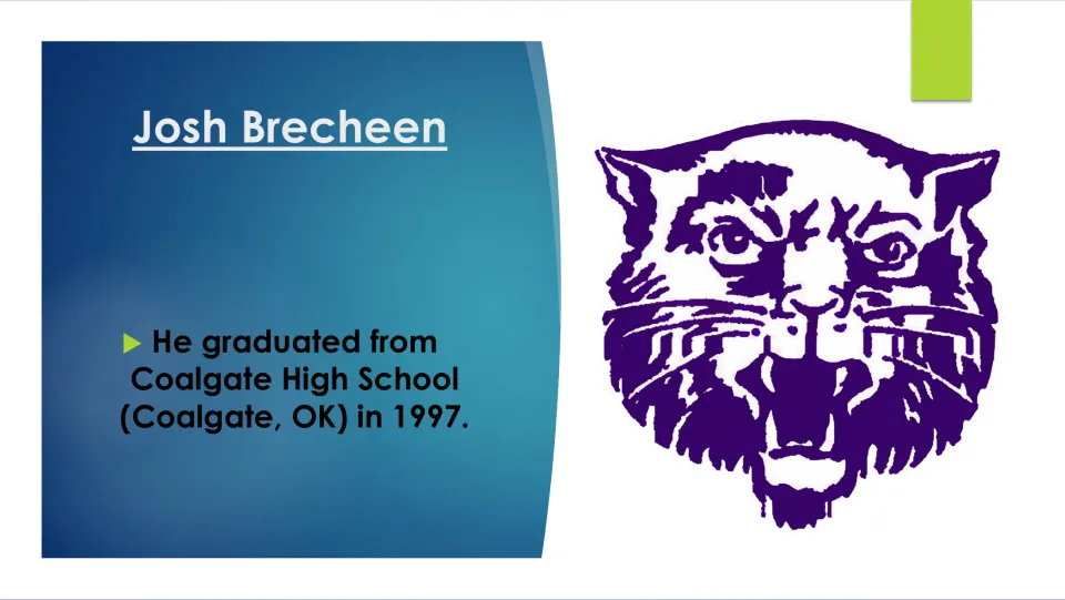 Biography slide stating that Josh Brecheen graduated from Coalgate High School in Coalgate, Oklahoma, in 1997