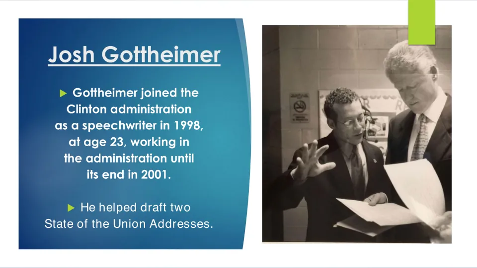 Biography slide on Gottheimer’s Clinton speechwriting work from 1998 to 2001 and two State of the Union addresses