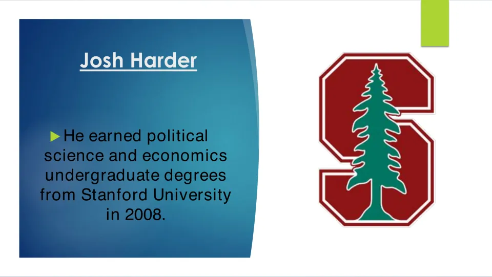 Education slide listing Josh Harder's political science and economics undergraduate degrees from Stanford in 2008