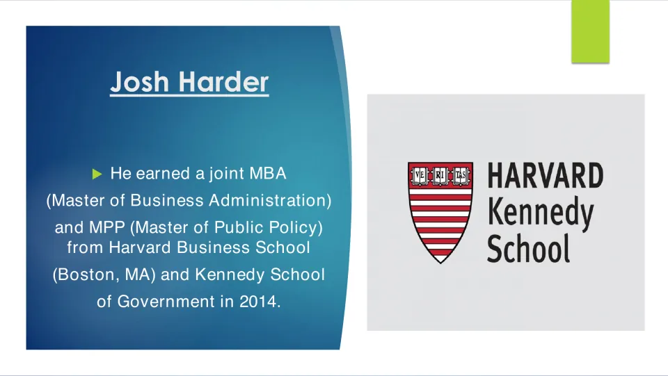 Graduate education slide describing Josh Harder's joint MBA and MPP from Harvard schools in 2014