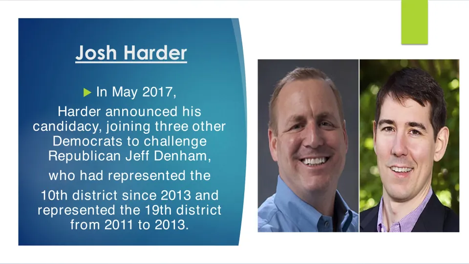Campaign slide describing Josh Harder's May 2017 candidacy to challenge Republican Representative Jeff Denham