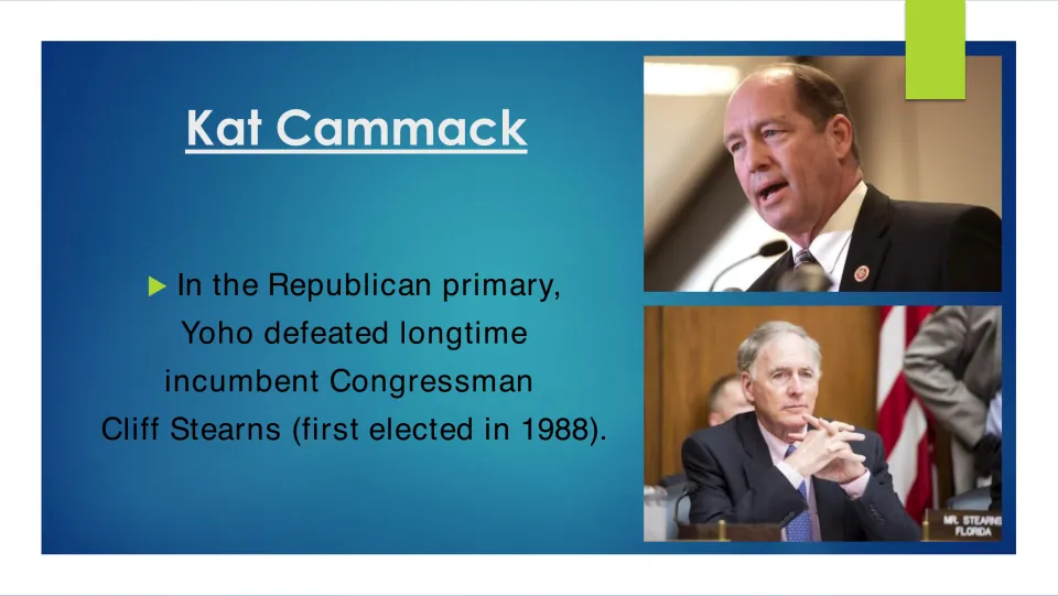 Campaign background slide explaining Ted Yoho defeated longtime incumbent Cliff Stearns in the Republican primary