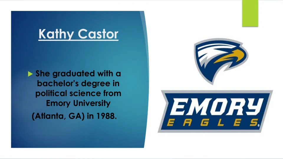 Education slide covering Kathy Castor’s 1988 bachelor’s degree in political science from Emory University