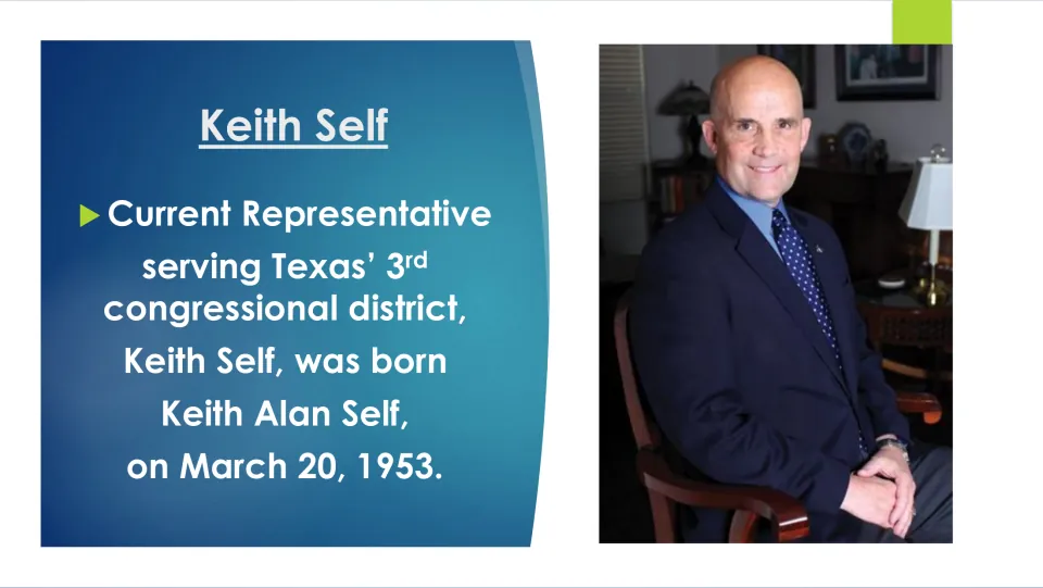 Biography slide identifying Texas’ 3rd district representative as Keith Alan Self, born March 20, 1953