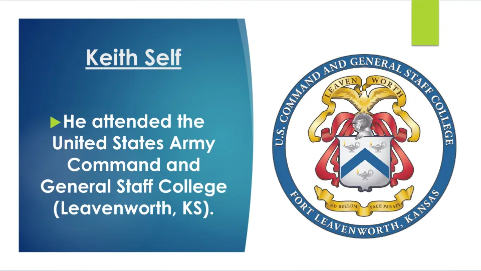 Education slide noting Keith Self’s attendance at the U.S. Army Command and General Staff College