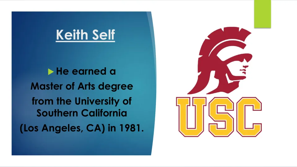 Education slide stating Keith Self earned a Master of Arts at the University of Southern California in 1981