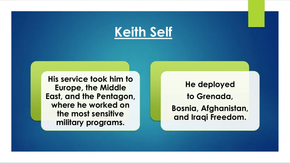 Military biography slide covering Keith Self’s service locations, Pentagon work, and overseas deployments