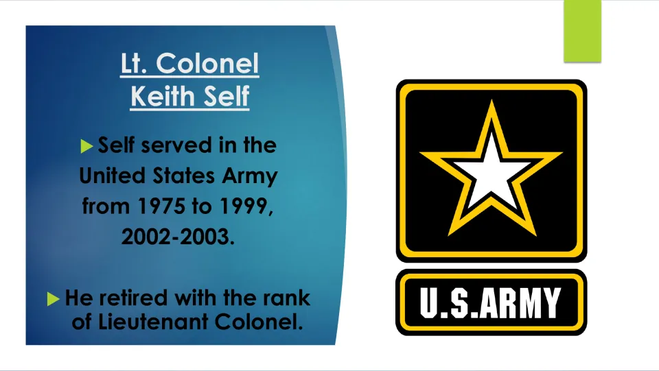 Military biography slide listing Keith Self’s Army service in 1975–1999 and 2002–2003, retiring as Lt. Colonel