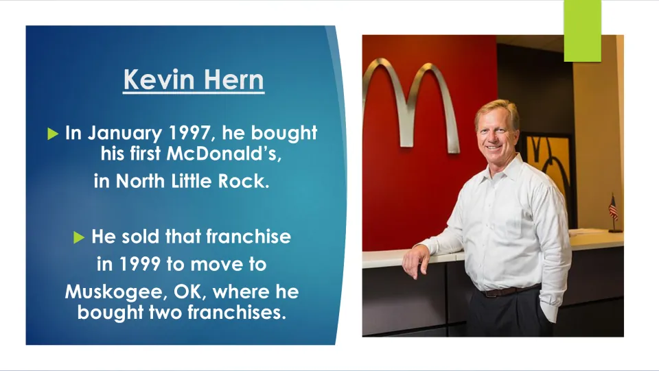 Business biography slide covering Hern’s 1997 McDonald’s purchase and 1999 move to own two Muskogee franchises