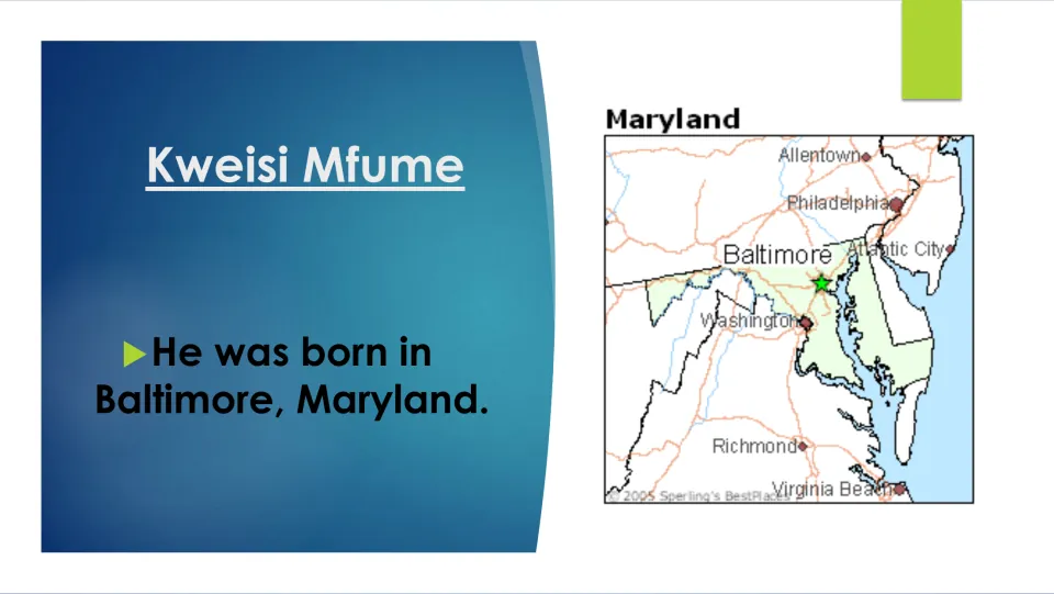 Biography slide identifying Baltimore, Maryland, as Kweisi Mfume’s birthplace, with a map marking Baltimore