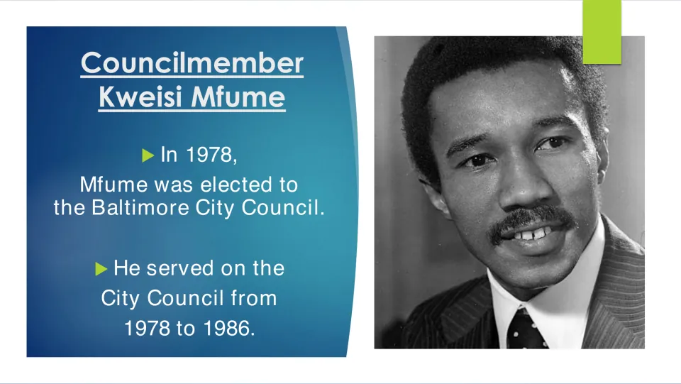 Biography slide describing Mfume’s 1978 election to the Baltimore City Council and service from 1978 to 1986