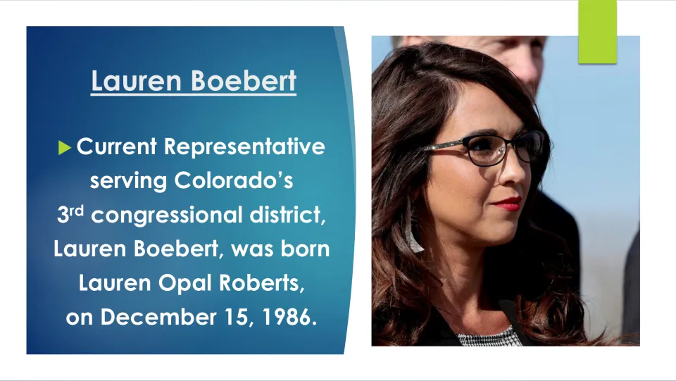 Biography slide giving Lauren Boebert's birth name, Lauren Opal Roberts, and birth date, December 15, 1986