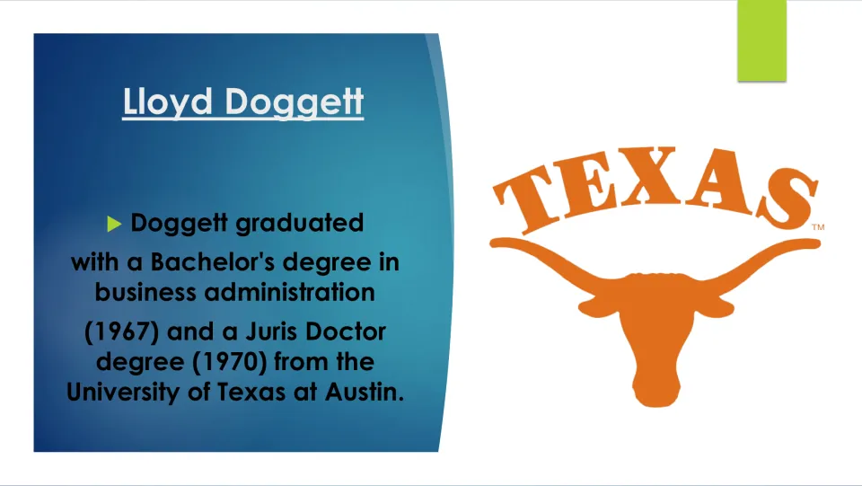 Education slide listing Doggett’s business degree in 1967 and law degree in 1970 from UT Austin