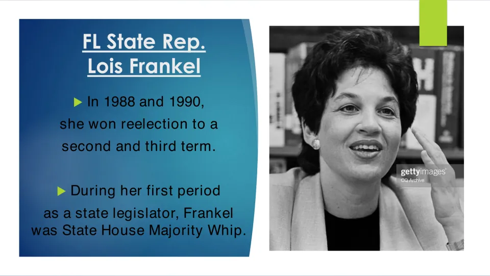 Political career slide covering Lois Frankel’s 1988 and 1990 reelections and role as House Majority Whip