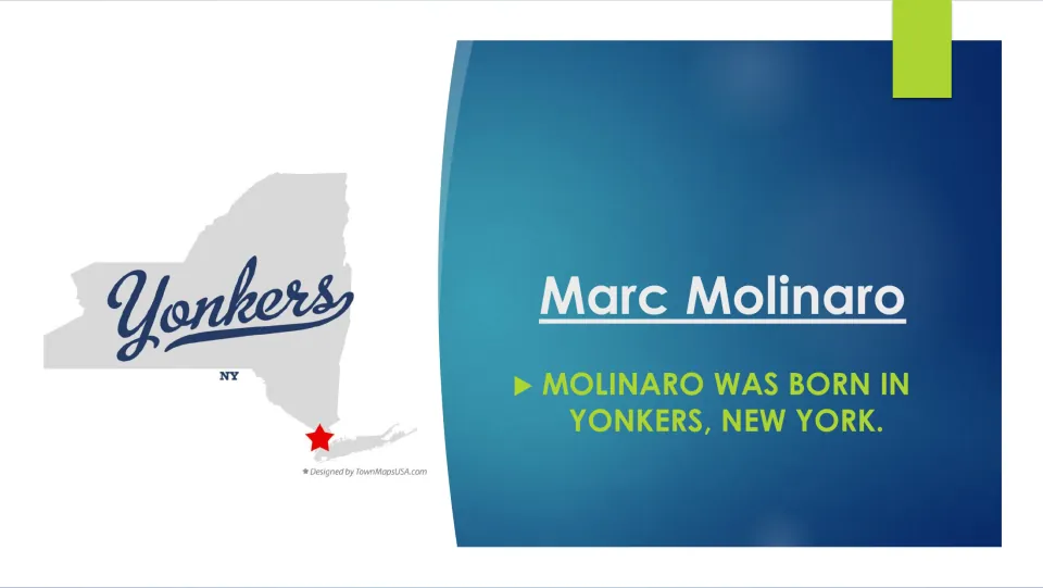 Biography slide identifying Yonkers, New York, as Marc Molinaro’s birthplace, with a labeled state map