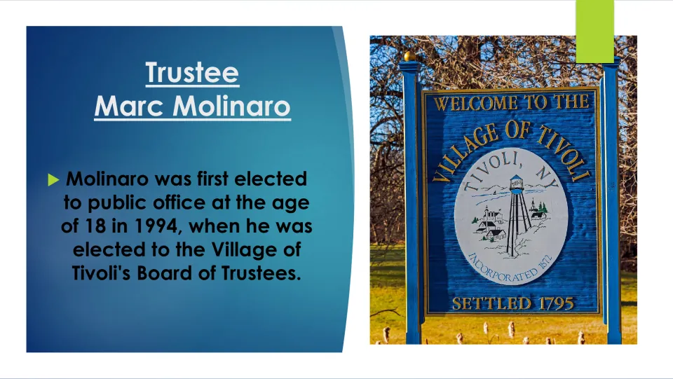 Biography slide on Marc Molinaro’s first election at age 18 to Tivoli’s Board of Trustees in 1994