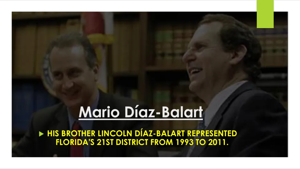 Brother in Congress: Lincoln Díaz-Balart represented Florida's 21st district from 1993 to 2011, both pictured