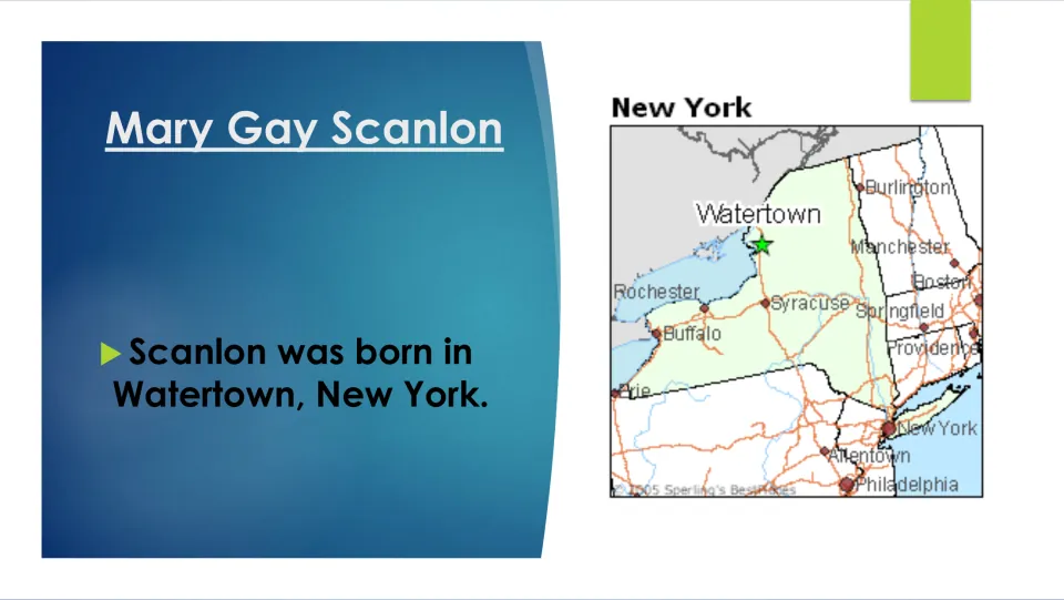 Birthplace slide stating that Scanlon was born in Watertown, New York, paired with a map marking Watertown