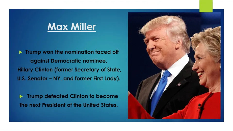 Biography slide recounting Trump’s nomination and victory over Hillary Clinton in the 2016 presidential race