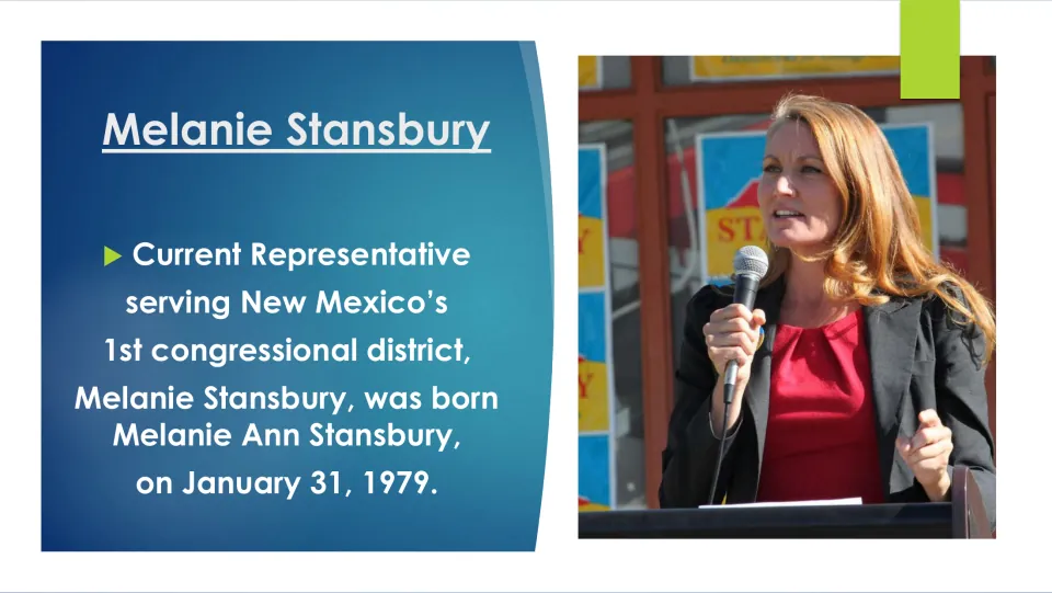 Biography slide introducing Melanie Ann Stansbury, born January 31, 1979, and her New Mexico district