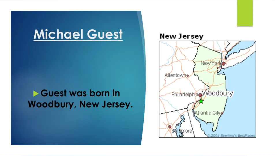Biography slide naming Woodbury, New Jersey, as Michael Guest’s birthplace, with a map marking Woodbury