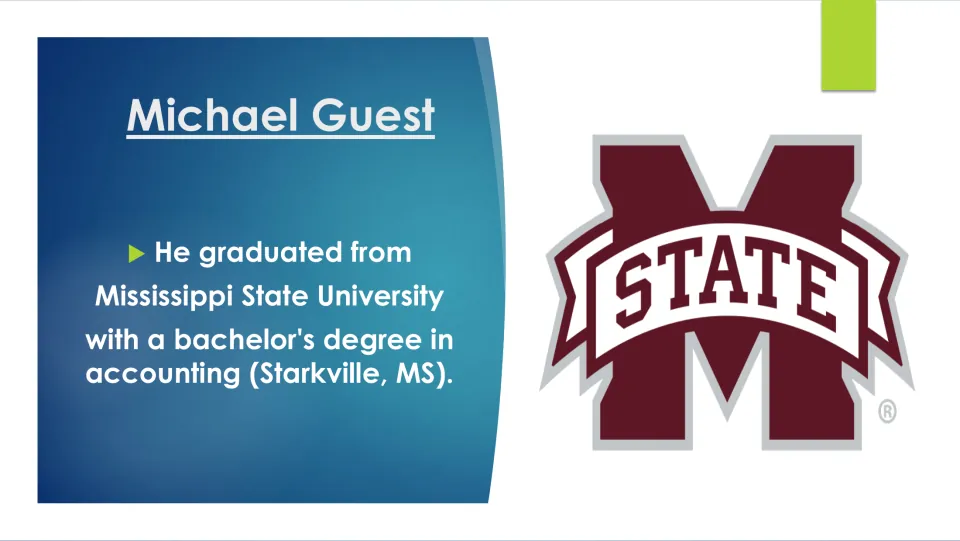 Education slide stating Michael Guest earned a bachelor’s degree in accounting at Mississippi State University