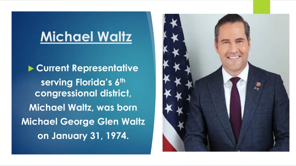 Biography slide giving Michael Waltz’s full name, Michael George Glen Waltz, and birth date, January 31, 1974