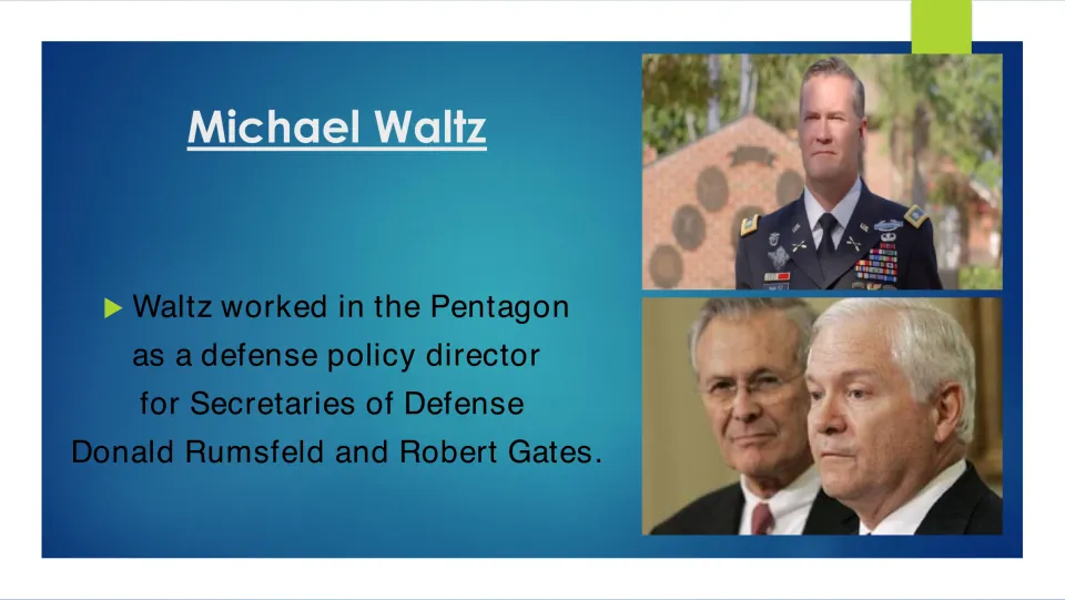 Biography slide on Michael Waltz’s Pentagon work as defense policy director for Donald Rumsfeld and Robert Gates