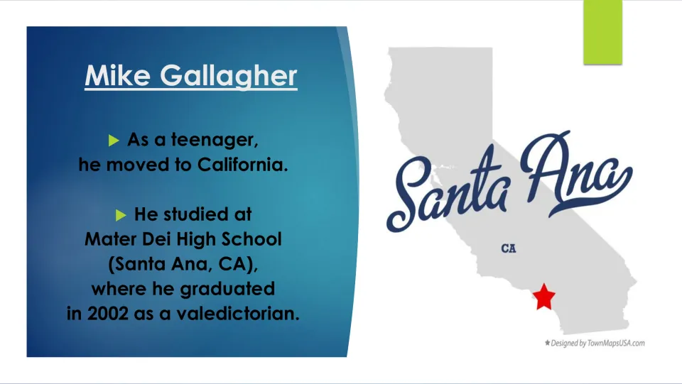 Early life slide covering Gallagher’s move to California and 2002 graduation as a Mater Dei valedictorian