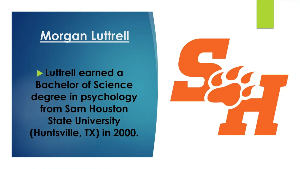 Biography slide on Luttrell’s 2000 Bachelor of Science in psychology from Sam Houston State University