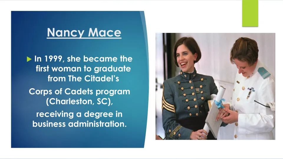 Biography slide on Nancy Mace becoming the first woman to graduate from The Citadel’s Corps of Cadets in 1999