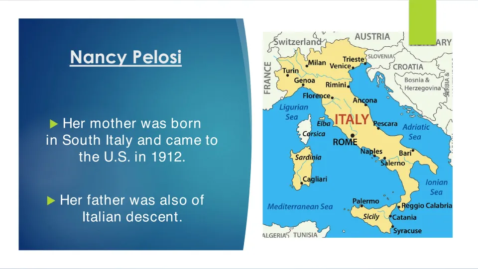 Family heritage slide stating Pelosi's mother came from southern Italy in 1912 and her father had Italian ancestry