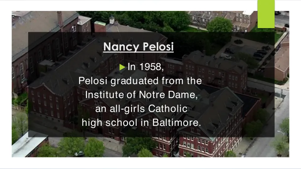 Education slide covering Pelosi's 1958 graduation from the Institute of Notre Dame, a Baltimore Catholic high school