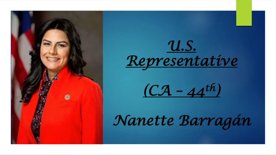 Biography presentation cover identifying Nanette Barragán as U.S. Representative for California’s 44th district