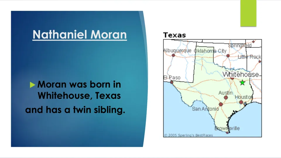 Biography slide stating Moran was born in Whitehouse, Texas, and has a twin sibling, with a Texas map
