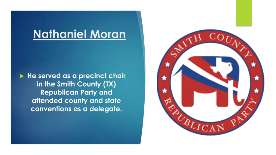 Biography slide describing Moran’s Smith County Republican precinct chair role and convention delegate service