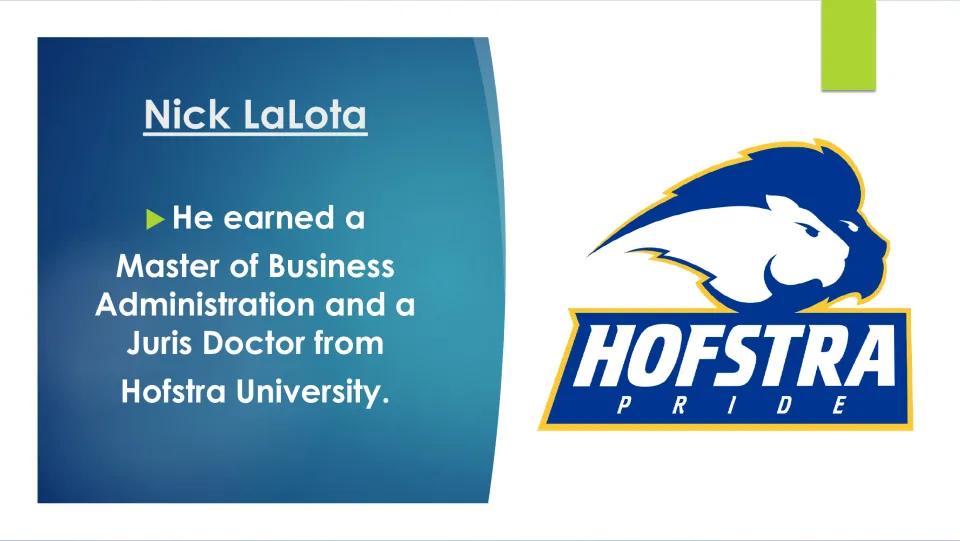 Graduate degrees slide: earned a Master of Business Administration and a Juris Doctor from Hofstra University, with its logo