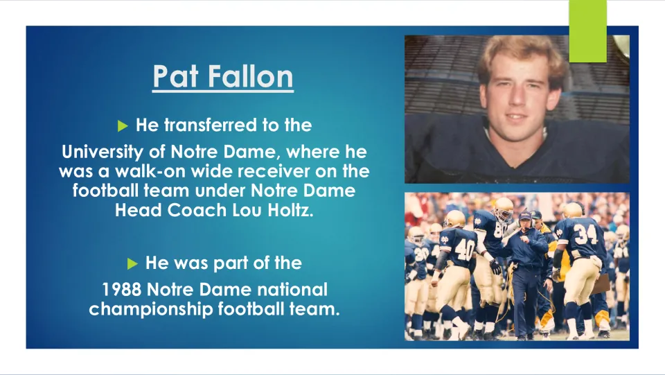 Biography slide covering Pat Fallon's Notre Dame transfer and role on the 1988 national championship football team