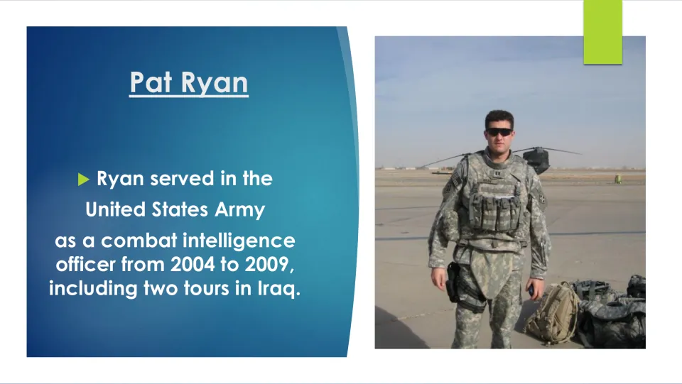 Biography slide covering Pat Ryan’s Army service as a combat intelligence officer, 2004–2009, and two Iraq tours