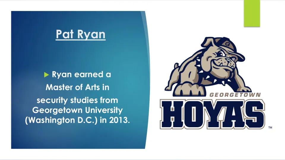 Biography slide documenting Pat Ryan’s 2013 Master of Arts in security studies from Georgetown University