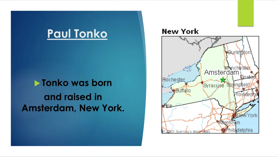 Biography slide stating that Paul Tonko was born and raised in Amsterdam, New York, with a location map